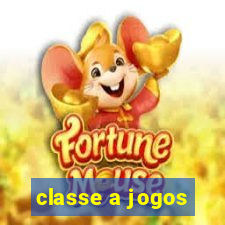 classe a jogos